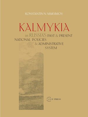 cover image of Kalmykia in Russia's Past and Present National Policies and Administrative System